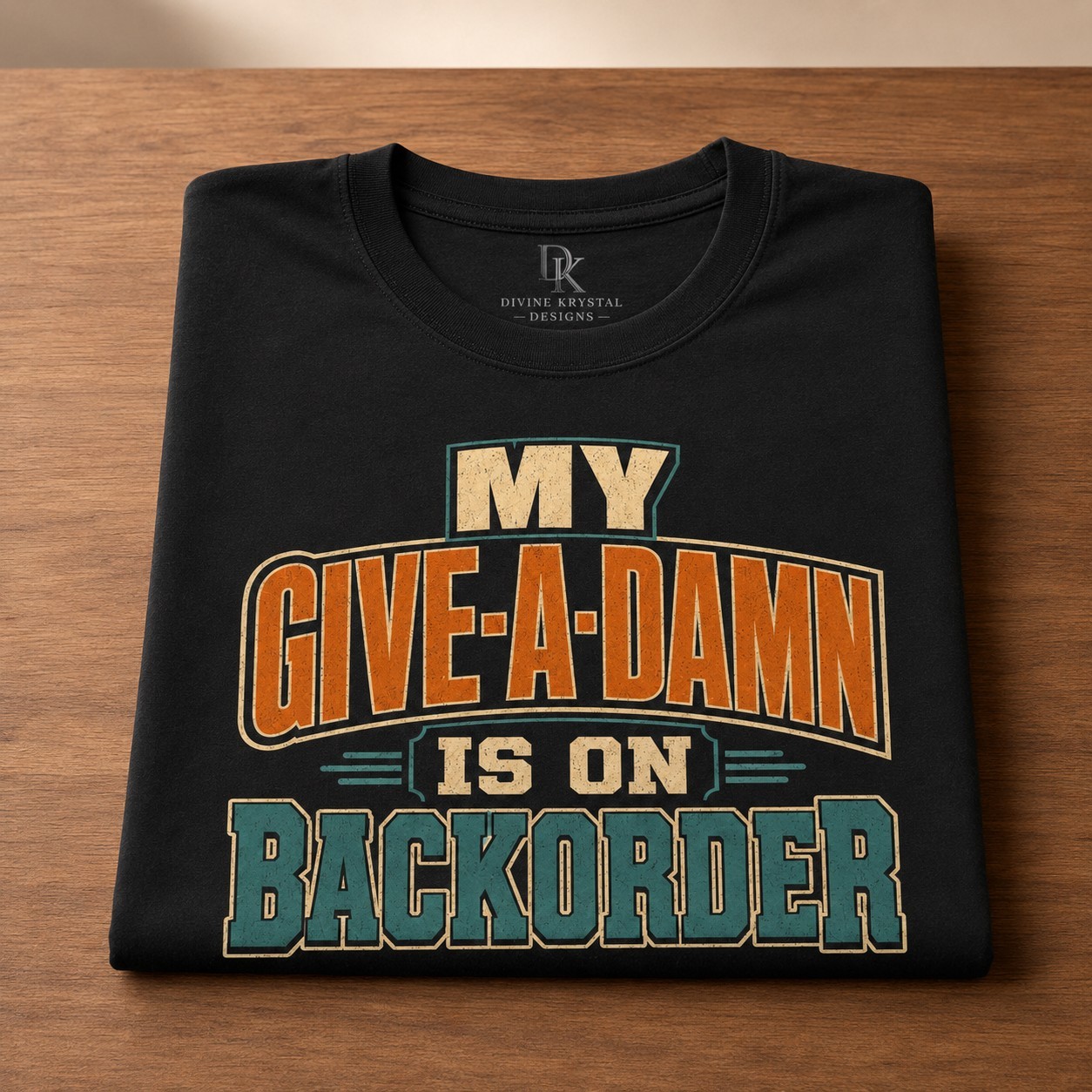 My Give A Damn Is On Backorder T-Shirt Funny Sarcastic Vintage Graphic Tee - Image 2