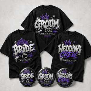 Custom Wedding Party Group Shirts – “The Main Event” Bride, Groom & Wedding Crew T-Shirt Bundle with Matching 75 mm Buttons